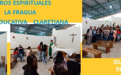 RETIROS ESPIRITUALES – LA FRAGUA – UNIDAD EDUCATIVA CLARETIANA  – GUAYAQUIL –  ECUADOR