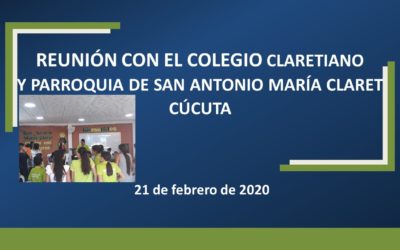 REUNIÓN CON EL COLEGIO CLARETIANO Y PARROQUIA DE SAN ANTONIO MARÍA CLARET CÚCUTA