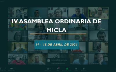 IV ASAMBLEA ORDINARIA DE MICLA 11 – 16 DE ABRIL DE 2021
