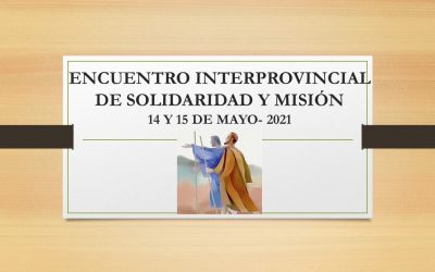 ENCUENTRO INTERPROVINCIAL DE SOLIDARIDAD Y MISIÓN