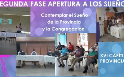 XVI CAPÍTULO PROVINCIAL APERTURA A LA FASE DE LOS SUEÑOS